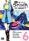 So I'm a Spider, So What?, tome 6