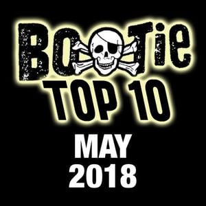 Bootie Top 10 – May 2018
