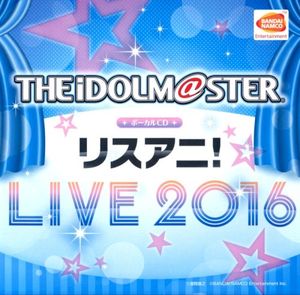 THE IDOLM@STER ボーカルCD リスアニ! LIVE 2016 (Live)