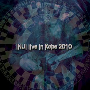 INUI Live in Kobe 2010 (Live)