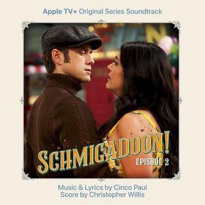 Schmigadoon! Episode 2: Apple TV+ Original Series Soundtrack (OST)