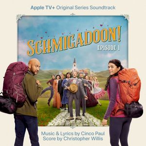 Schmigadoon! Episode 1: Apple TV+ Original Series Soundtrack (OST)