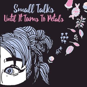Until It Turns To Petals (EP)