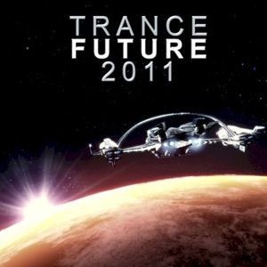 Trance Future 2011