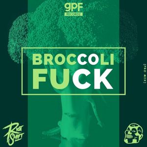 Broccoli Fuck (Single)