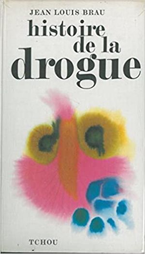 Histoire de la drogue