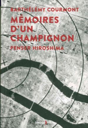 Mémoires d’un champignon