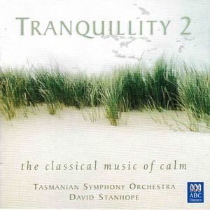Tranquillity 2: The Classical Music of Calm