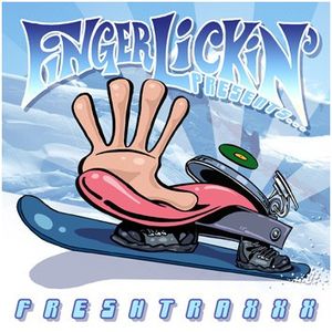 Finger Lickin’ Presents Freshtraxxx