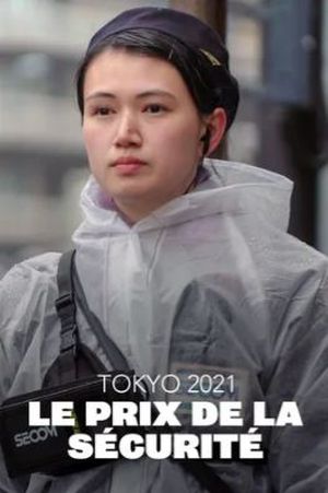 Tokyo 2021 - Le prix de la sécurité