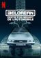 La Saga DeLorean : Destin d'un magnat de l'automobile