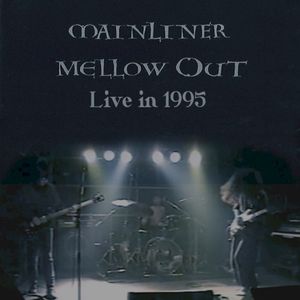 Mellow Out Live in 1995 (Live)