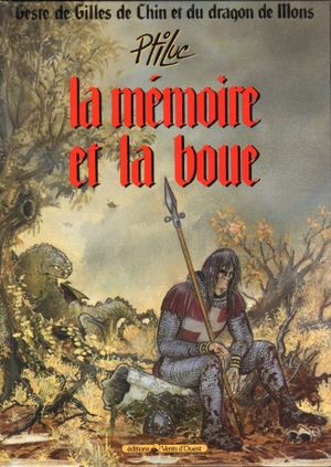 La Mémoire et la boue - La Geste de Gilles de Chin et du dragon de Mons, tome 1