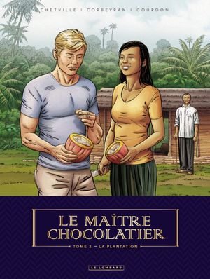 La Plantation - Le Maître chocolatier, tome 3