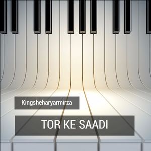 Tor Ke Saadi (Single)