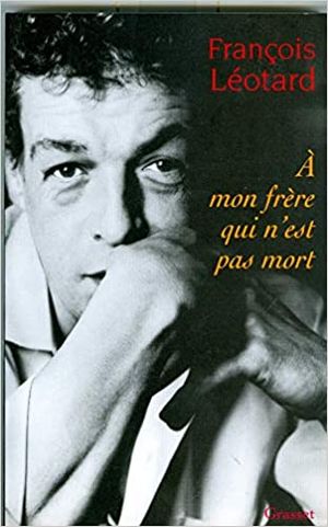 À mon frère qui n'est pas mort
