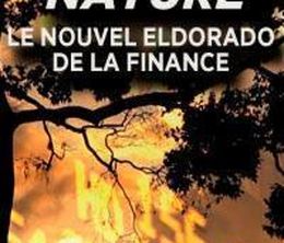 image-https://media.senscritique.com/media/000020156938/0/nature_le_nouvel_eldorado_de_la_finance.jpg