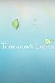 Affiche Tomorrow's Leaves