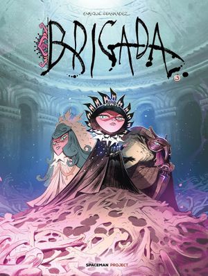 Brigada, tome 3