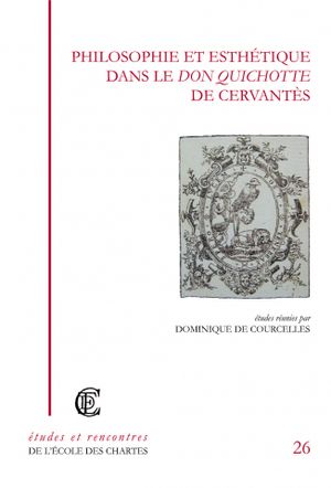 Philosophie et esthétique dans le Don Quichotte de Cervantès