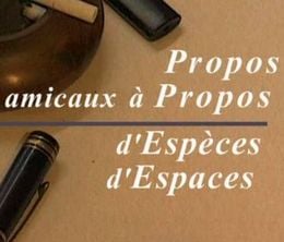 image-https://media.senscritique.com/media/000020159762/0/propos_amicaux_a_propos_d_especes_d_espace.jpg