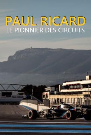 Paul Ricard : Le pionnier des circuits