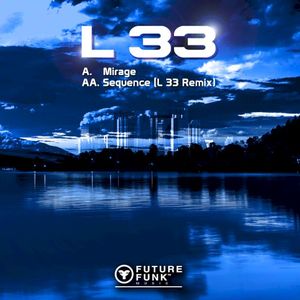 Mirage / Sequence (L 33 remix) (Single)