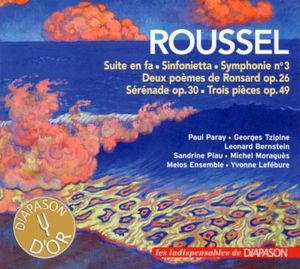 Suite en fa / Sinfonietta / Symphonie N°3 / Deux Poèmes de Ronsard op. 26 / Sérénade, op. 30 / Trois Pièces, op. 49