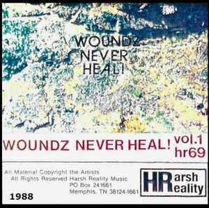 Woundz Never Heal! Volume 1 & 2