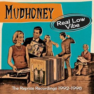 Real Low Vibe – The Reprise Recordings 1992-1998