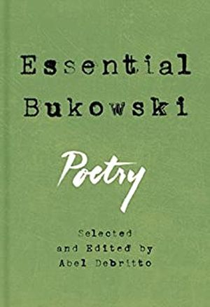 Essential Bukowski: Poetry