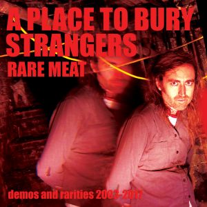 Rare Meat: Demos and Rarities 2003–2017