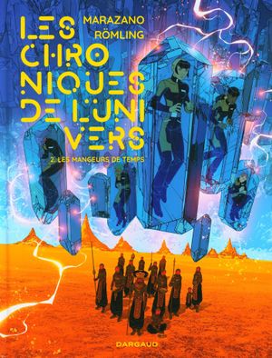 Les Mangeurs de temps - Les Chroniques de l'univers, tome 2