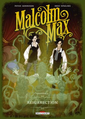 Résurrection - Malcolm Max, tome 2