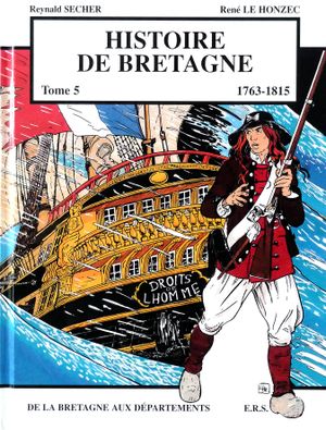 De la Bretagne aux départements - Histoire de Bretagne, tome 5