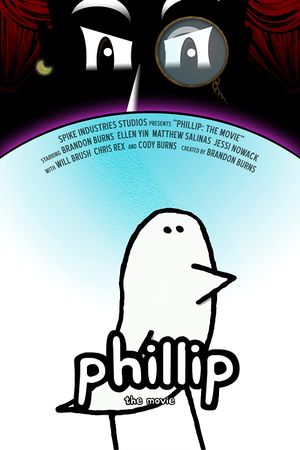 Phillip: The Movie