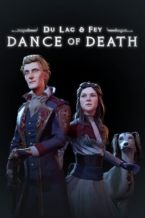 Dance of Death: Du Lac & Fey