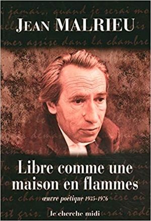 Libre comme une maison en flammes