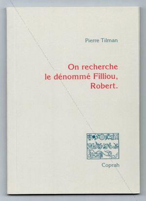 On recherche le dénommé Filliou, Robert