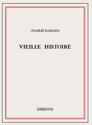 Vieille Histoire