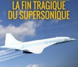 image-https://media.senscritique.com/media/000020164825/0/le_concorde_la_fin_tragique_du_supersonique.jpg