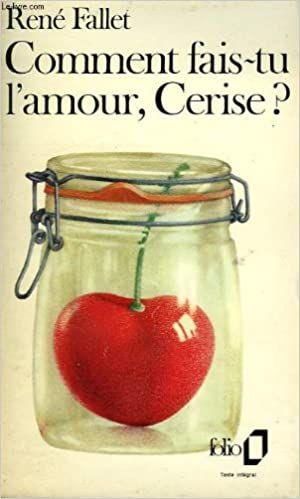 Comment fais-tu l'amour, Cerise ?