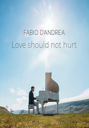 Fabio D'Andrea: Love Should Not Hurt