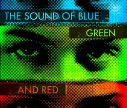 image-https://media.senscritique.com/media/000020167502/0/the_sound_of_blue_green_and_red.jpg