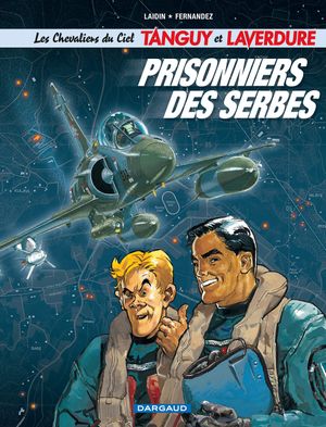 Prisonniers des Serbes - Les Aventures de Tanguy et Laverdure, tome 26