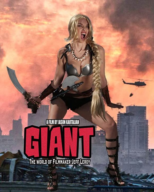 Giant: The World of Filmmaker Jeff Leroy