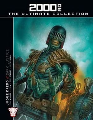 Judge Dredd: Dark Justice - 2000 AD: The Ultimate Collection, vol.03