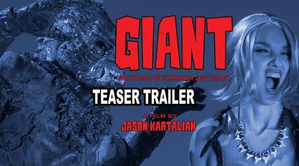 Giant: The World of Filmmaker Jeff Leroy