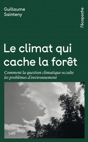 Le Climat qui cache la forêt