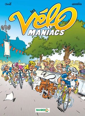 Les Vélo Maniacs, tome 1